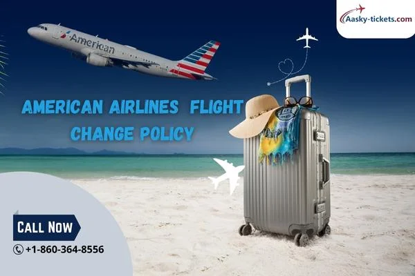 American Airlines Flight Change Policy