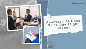 american-airlines-same-day-flight-change